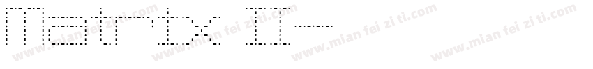 Matrix II字体转换
